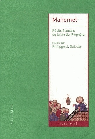 MAHOMET.RECITS FRANCAIS DE LA VIE DU PROPHETE