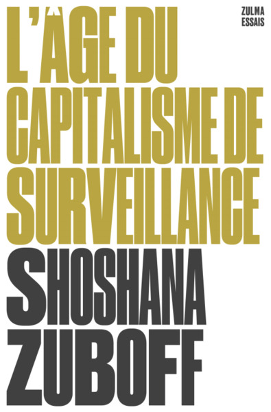 AGE DU CAPITALISME DE SURVEILLANCE (L´)