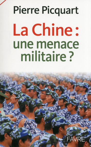 CHINE : UNE MENACE MILITAIRE ?