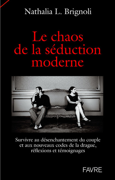 CHAOS DE LA SEDUCTION MODERNE