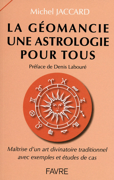 GEOMANCIE UNE ASTROLOGIE POUR TOUS