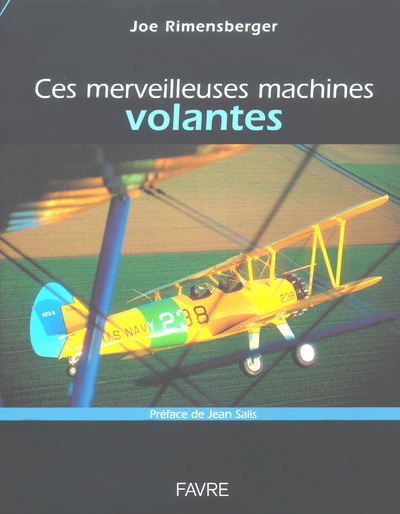 CES MERVEILLEUSES MACHINES VOLANTES