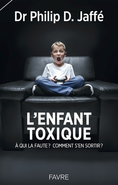 L´ENFANT TOXIQUE