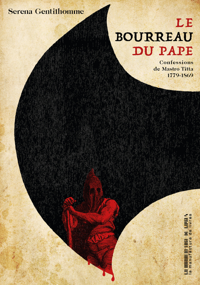 BOURREAU DU PAPE - CONFESSIONS DE MASTRO TITTA
