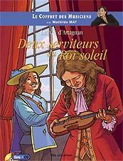 COFFRET MATHILDA MAY - DEUX SERVITEURS DU ROI SOLEIL (LIVRE + CD)