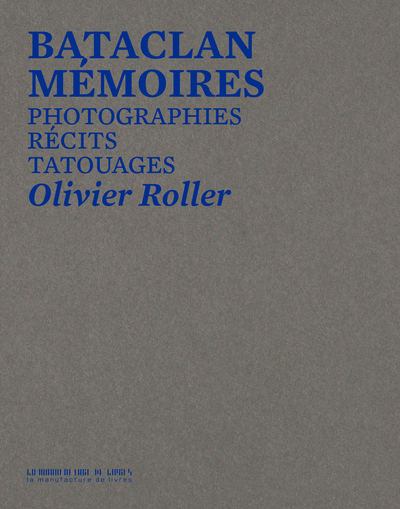 BATACLAN, MEMOIRES - RECITS ET PORTRAITS DES RESCAPES