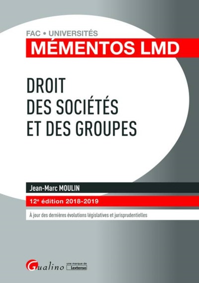DROIT DES SOCIETES ET DES GROUPES - 12EME EDITION