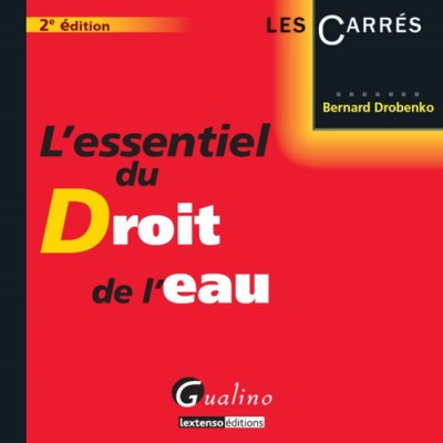ESSENTIEL DU DROIT DE L´EAU, 2EME EDITION (L´)