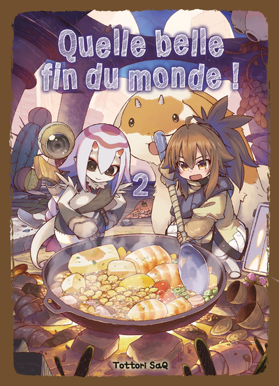 QUELLE BELLE FIN DU MONDE ! T02