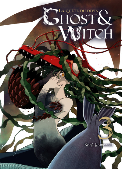GHOST & WITCH, LA QUETE DU DIVIN T03