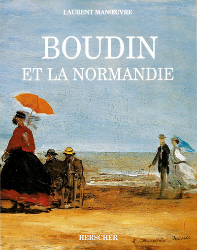 EUGENE BOUDIN ET LA NORMANDIE