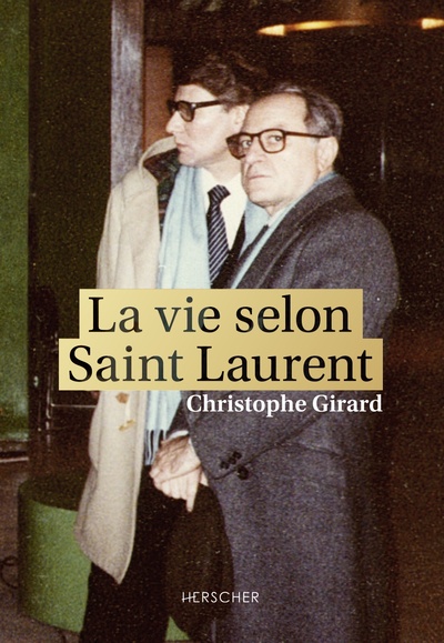 VIE SELON SAINT LAURENT