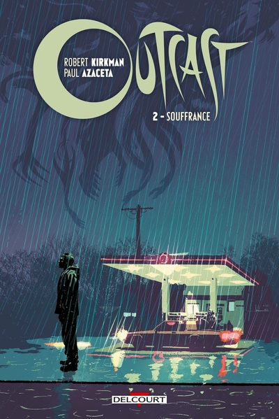 OUTCAST T02 UNE ROUTE DE SOUFFRANCE