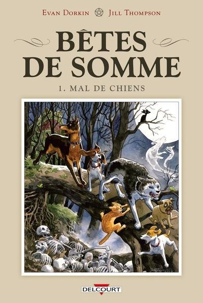 BETES DE SOMME T01 - MAL DE CHIENS - VOL01
