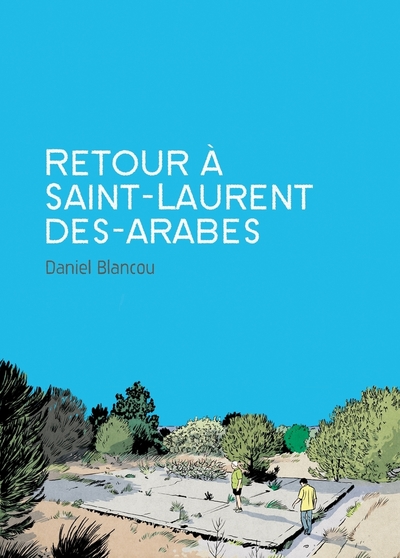 RETOUR A SAINT LAURENT DES ARABES