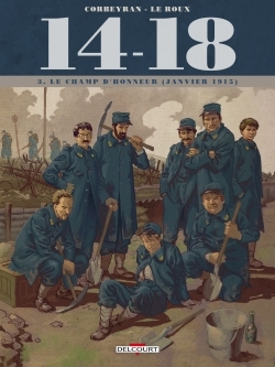 14-18 T3 - LE CHAMP D´HONNEUR (JANVIER 1915) (+ CARNET DE CROQUIS)