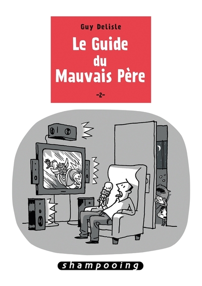 GUIDE DU MAUVAIS PERE T2