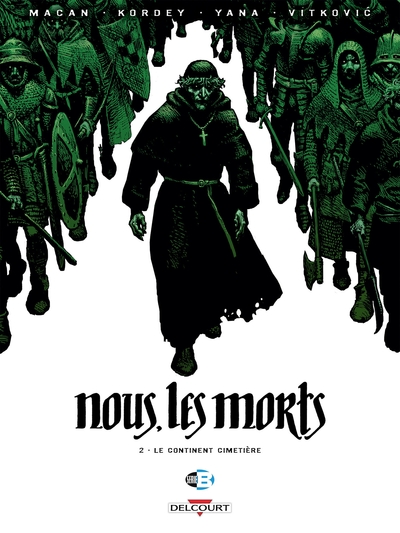 NOUS, LES MORTS T2 - LE CONTINENT CIMETIERE
