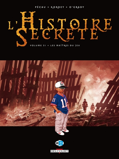 L´HISTOIRE SECRETE T31 - LES MAITRES DU JEU