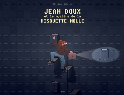 JEAN DOUX ET LE MYSTERE DE LA DISQUETTE MOLLE
