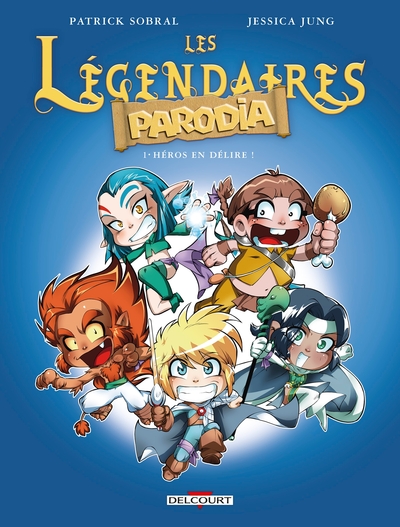 LEGENDAIRES - PARODIA T1 - HEROS EN DELIRE !
