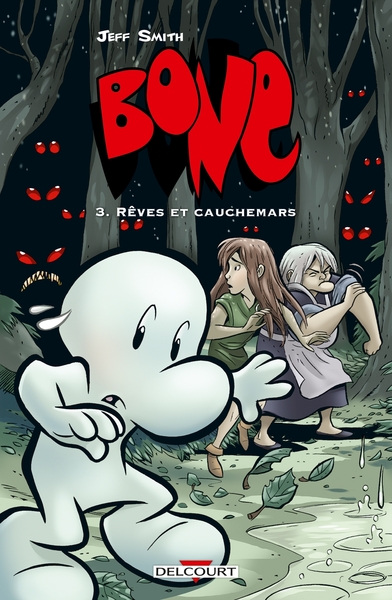 BONE T03 - REVES ET CAUCHEMARS - VERSION COULEUR