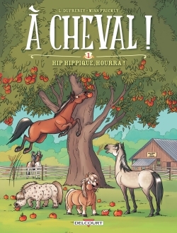 A CHEVAL ! T1 - HIP HIPPIQUE, HOURRA !