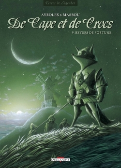 DE CAPE ET DE CROCS T09 REVERS DE FORTUNE