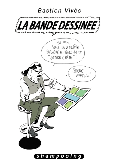 BASTIEN VIVES T06 LA BANDE DESSINEE