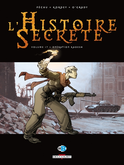 HISTOIRE SECRETE T17 OPERATION KADESH