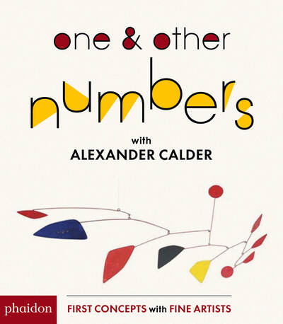 ONE & OTHER NUMBERS: WITH CALDER (COLL. FIRST CONCEPT WITH FINE ARTISTS SER