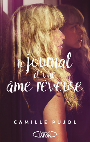 JOURNAL D´ UNE AME REVEUSE