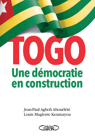 TOGO - UNE DEMOCRATIE EN CONSTRUCTION