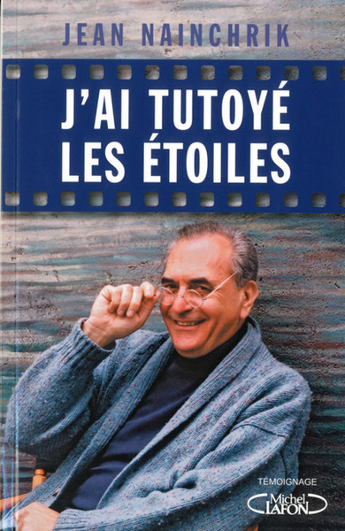 J´AI TUTOYE LES ETOILES