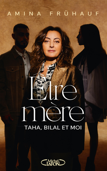 ETRE MERE - TAHA, BILAL ET MOI