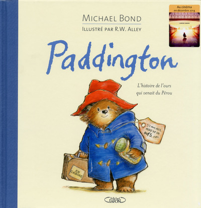 PADDINGTON - L´HISTOIRE DE L´OURS QUI VENAIT DU PEROU