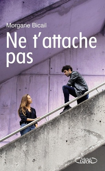 NE T´ATTACHE PAS