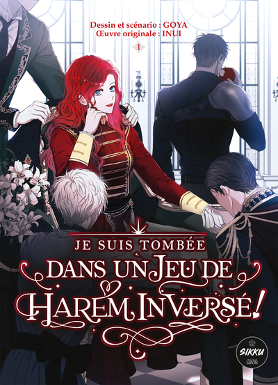 JE SUIS TOMBEE DANS UN JEU DE HAREM INVERSE ! - TOME 1