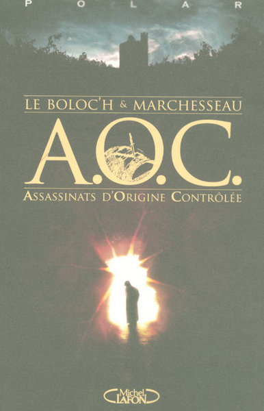 A O C ASSASSINATS D´ORIGINE CONTROLEE