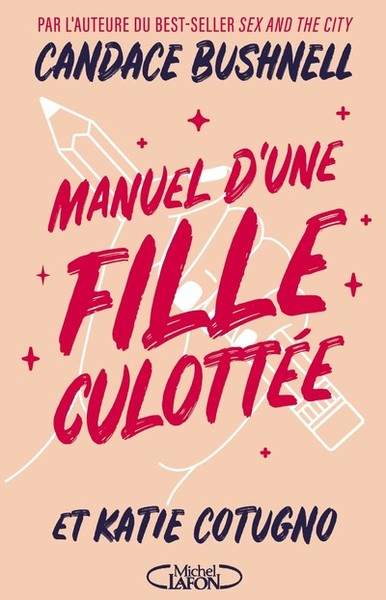 MANUEL D´ UNE FILLE CULOTTEE