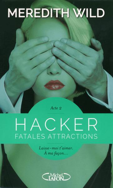 HACKER - ACTE 2 FATALES ATTRACTIONS