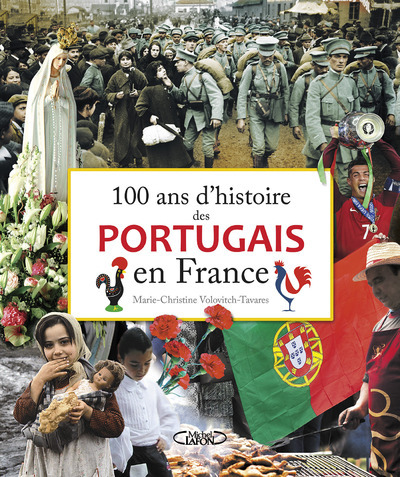 100 ANS D´HISTOIRE DES PORTUGAIS EN FRANCE