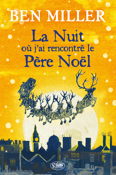 LA NUIT OU J´AI RENCONTRE LE PERE NOEL