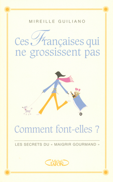 CES FRANCAISES QUI NE GROSSISSENT PAS - COMMENT FONT-ELLES ?