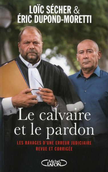 CALVAIRE ET LE PARDON - LES RAVAGES D´UNE ERREUR JUDICIAIRE REVUE ET CORRIGEE