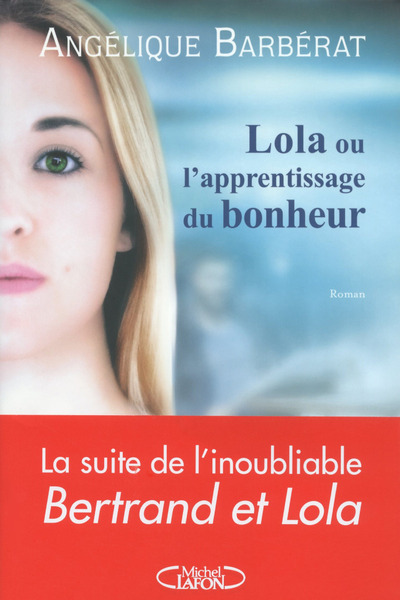 LOLA OU L´APPRENTISSAGE DU BONHEUR