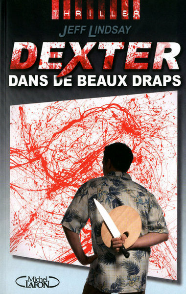 DEXTER DANS DE BEAUX DRAPS