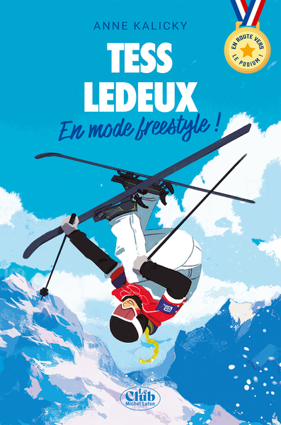 TESS LEDEUX - EN MODE FREESTYLE - EN ROUTE VERS LE PODIUM