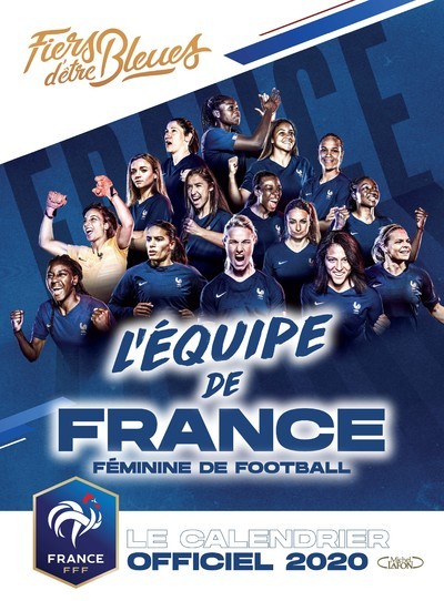 CALENDRIER OFFICIEL 2020 DE L´EQUIPE DE FRANCE FEMININE DE FOOTBALL