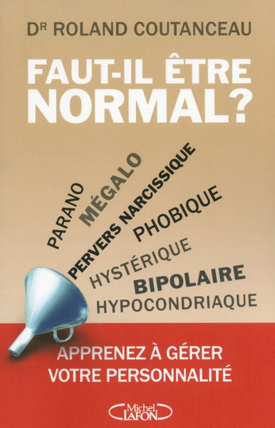 FAUT-IL ETRE NORMAL ?
